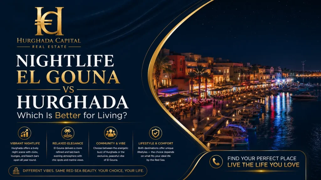 Nightlife El Gouna vs Hurghada Which Is Better for Living